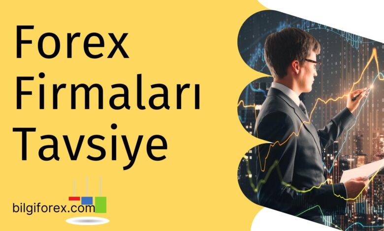 Forex Firmaları Tavsiye