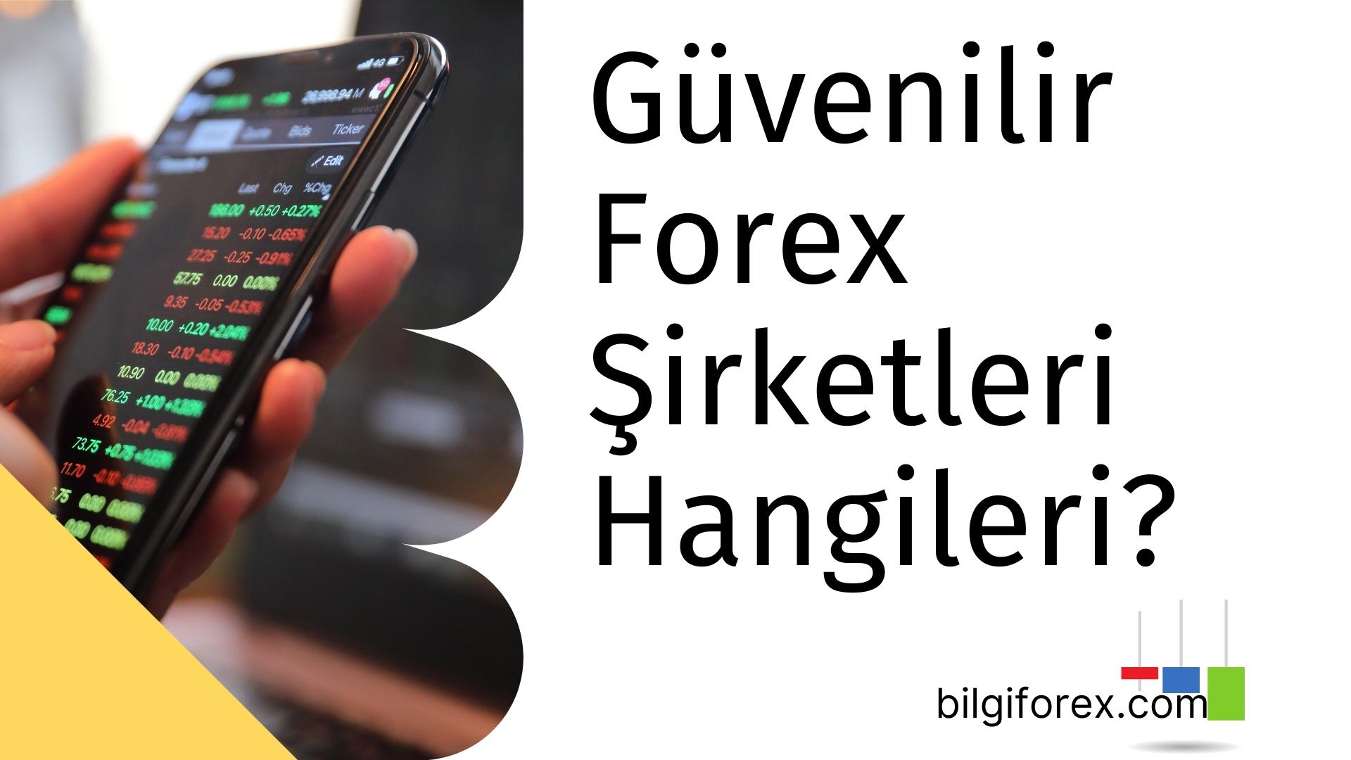 Güvenilir Forex Şirketleri Hangileri?